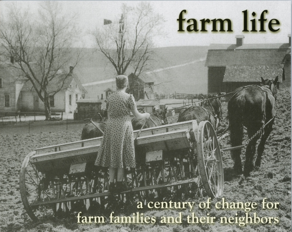 Farm Life: A century of change for farm families and their neighbors