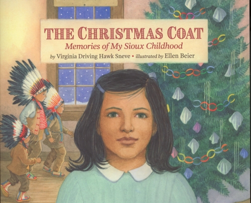The Christmas Coat: Memories of My Sioux Childhood