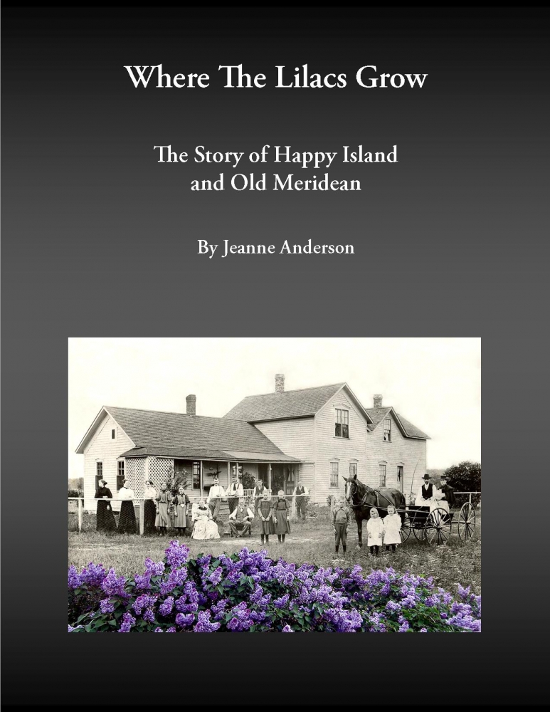 Where the Lilacs Grow: The Story of Happy Island and Old Meridean