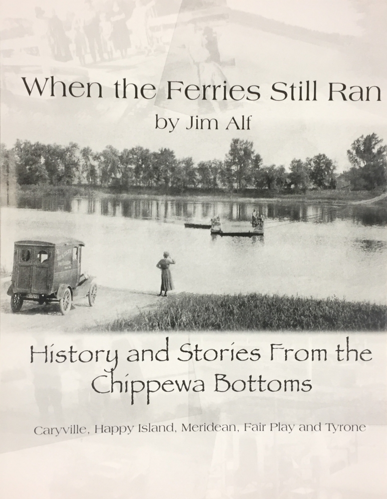 When the Ferries Still Ran: History and Stories from the Chippewa Bottoms