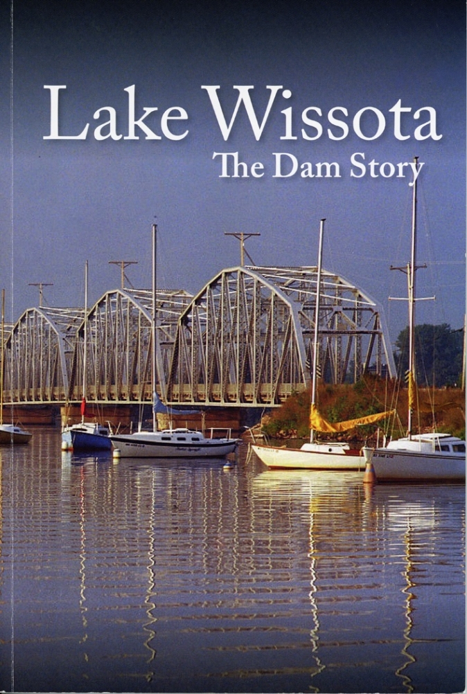 Lake Wissota The Dam Story